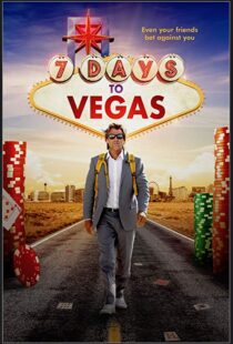دانلود فیلم 7 Days to Vegas 201912479-1637320847