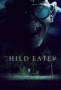 دانلود فیلم Child Eater 20167423-1059671263
