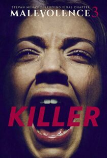 دانلود فیلم Malevolence 3: Killer 201815856-1820994554