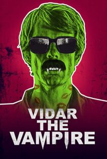 دانلود فیلم Vidar the Vampire 201718445-600521382