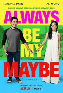 دانلود فیلم Always Be My Maybe 201910064-2036052841