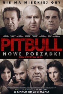 دانلود فیلم Pitbull. Nowe porzadki 20168219-801301465