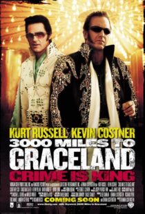 دانلود فیلم 3000 Miles to Graceland 200114779-1507286333