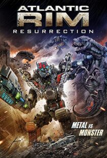 دانلود فیلم Atlantic Rim: Resurrection 20189757-1178273672