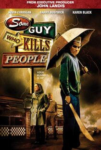 دانلود فیلم Some Guy Who Kills People 201114494-1881085257