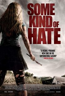 دانلود فیلم Some Kind of Hate 20154234-665119325