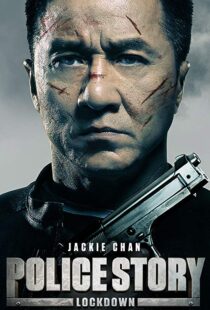 دانلود فیلم Police Story: Lockdown 201317175-1221305176