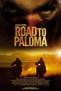 دانلود فیلم Road to Paloma 201410726-1145127254