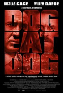 دانلود فیلم Dog Eat Dog 20169030-390784911