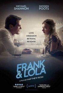 دانلود فیلم Frank & Lola 20166716-2054285723