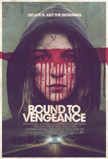 دانلود فیلم Bound to Vengeance 201518293-1365800269