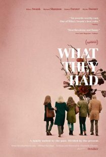 دانلود فیلم What They Had 201814597-2093617123