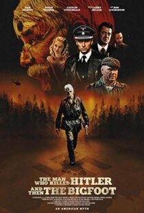 دانلود فیلم The Man Who Killed Hitler and Then the Bigfoot 20187153-1516200394