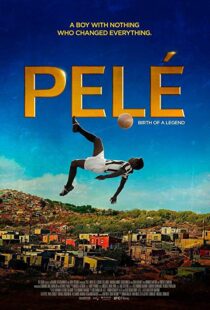 دانلود فیلم Pele: Birth of a Legend 20166686-1850837896
