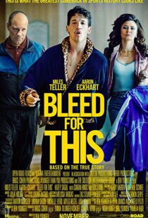 دانلود فیلم Bleed for This 20166733-968478631
