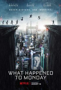 دانلود فیلم What Happened to Monday 20172264-285676834