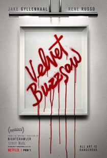 دانلود فیلم Velvet Buzzsaw 20196481-749267151