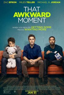 دانلود فیلم That Awkward Moment 20143574-1461190952
