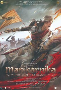 دانلود فیلم هندی Manikarnika: The Queen of Jhansi 201914728-731577899