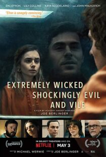 دانلود فیلم Extremely Wicked, Shockingly Evil and Vile 20198601-1383276245