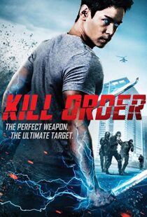 دانلود فیلم Kill Order 201718144-1443044024