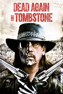 دانلود فیلم Dead Again in Tombstone 201719992-288552270