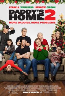 دانلود فیلم Daddy’s Home 2 201719560-494044574