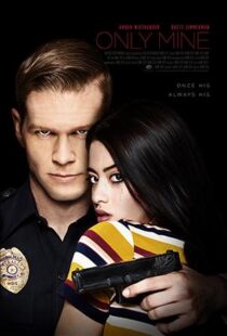 دانلود فیلم Only Mine 20199070-1909616337