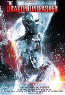 دانلود فیلم The Dragon Unleashed 201819809-12912735