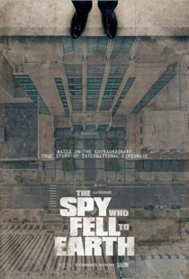 دانلود مستند The Spy Who Fell to Earth 20198532-1145215081