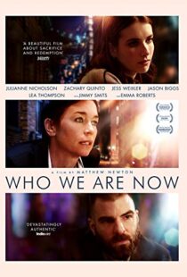 دانلود فیلم Who We Are Now 20175411-1896225124