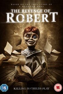 دانلود فیلم The Revenge of Robert the Doll 20189118-1136588748