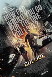 دانلود فیلم Collide 201621972-1621573634