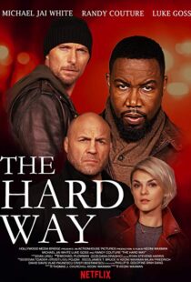 دانلود فیلم The Hard Way 20197798-2080909168