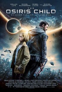 دانلود فیلم The Osiris Child 20163840-1120686649