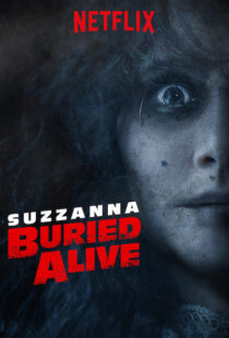 دانلود فیلم Suzzana: Buried Alive 201820197-970979378
