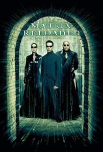 دانلود فیلم The Matrix Reloaded 20032125-336294612