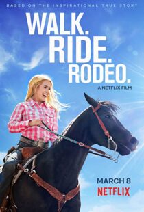 دانلود فیلم Walk. Ride. Rodeo. 201915154-291720827