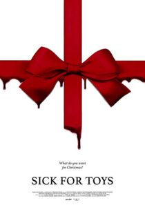 دانلود فیلم Sick for Toys 20188417-1325076109