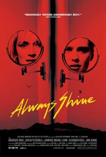 دانلود فیلم Always Shine 20169506-208153900