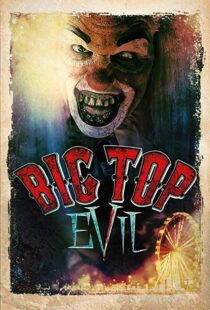 دانلود فیلم Big Top Evil 201912528-881674842