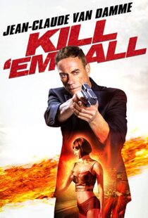دانلود فیلم Kill ‘Em All 201715147-1598247264