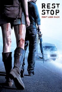 دانلود فیلم Rest Stop: Don’t Look Back 200822174-180192608