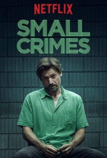 دانلود فیلم Small Crimes 201715558-332140127