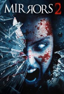 دانلود فیلم Mirrors 2 201010587-286335366