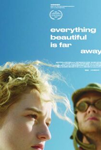 دانلود فیلم Everything Beautiful Is Far Away 20179807-1530241295