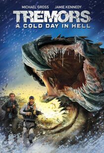 دانلود فیلم Tremors: A Cold Day in Hell 201814987-1513387717