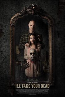دانلود فیلم I’ll Take Your Dead 20189434-1888017820