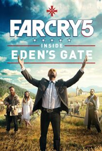 دانلود فیلم Far Cry 5: Inside Eden’s Gate 201879787-731613602
