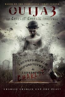 دانلود فیلم Ouija 3: The Charlie Charlie Challenge 20167254-2126742785